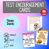 Test Encouragement Cards | Theme: Snacks | Print, Cut, & GO!