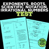 Test: Exponents, Roots, Scientific Notation, Rational vs. Irrational