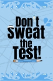 Test Motivation Poster - Don't Sweat the Test