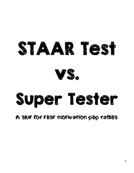 Preview of Test Motivation Skit: STAAR Test vs. Super Tester
