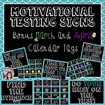 Preview of Test Taking Encouragement Signage With Bonus March and April Calendar Tags