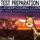 Test Prep Classroom Guidance Lesson for Elementary School 
