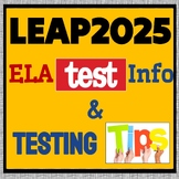 Test Prep LEAP2025 ELA:    What to Expect & TIPS       (SU