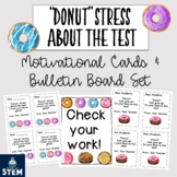 Test Prep Motivational Cards and Bulletin Board (Doughnut Themed)