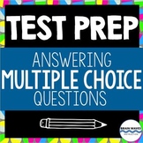 Test Prep:  How to Answer Multiple-Choice Questions