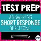ELA Test Prep - Teaching Students How to Respond to Short 