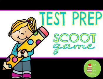 Preview of Test Prep l Test Taking Strategies, Tips l SCOOT game l Standardized Test Prep