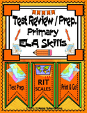 Test Review and Prep. Primary ELA Skills.