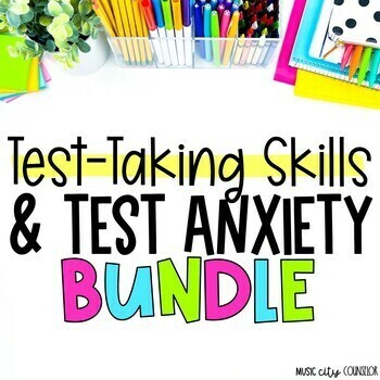 Preview of Test-Taking Skills & Test Anxiety Resource BUNDLE, Test Prep, Counseling & SEL