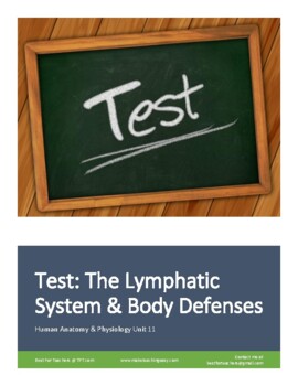 Preview of Test: The Lymphatic System and Body Defenses (Immune System)