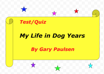Preview of Test/Quiz on My Life in Dog Years by Gary Paulsen