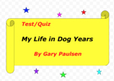 Test/Quiz on My Life in Dog Years by Gary Paulsen