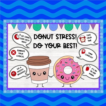 Preview of Testing Bulletin Board, Donut Stress, Test Taking Encouragement Bulletin Board,