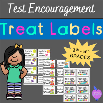 Testing Encouragement TREAT LABELS by The Teacher Inspired Shop | TPT