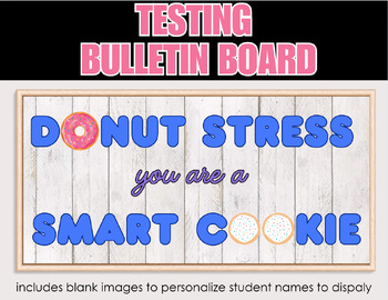 Preview of Testing Motivation Bulletin Board - Donut Stress, Smart Cookie - Door Decor