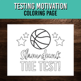Testing Motivation Coloring Page - Slam Dunk the Test Desi
