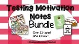 Testing Motivation and Encouragement Notes/ Treat Tags BUNDLE