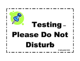 Testing  - Please Do Not Disturb Sign