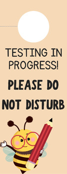 Preview of Testing in Progress, Do Not Disturb Door Hanger (Bee Theme)