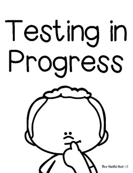 Preview of Testing in Progress Sign
