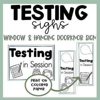 Preview of Testing in Progress Sign | Hanging Door Sign | Window Sign | Test Prep