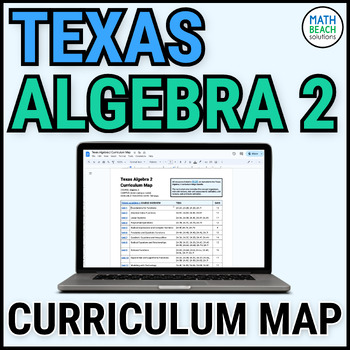 Preview of Texas Algebra 2 Curriculum Map with TEKS Alignment