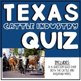 Texas Cattle Industry and Railroads Quiz - 4.4B/4.4C