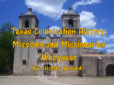Texas Colonization History: Missions and Missionaries Webquest