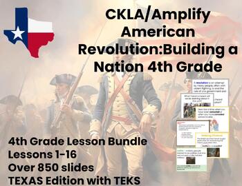 Preview of Texas Edition  American Revolution Unit 4 4th Grade Lessons 1-16  CKLA Amplify