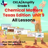Texas Edition Chemical Matters  Unit 9  5th Grade Lessons 