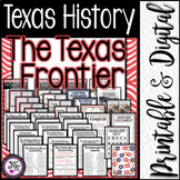 Texas History / Texas Frontier / Unit 9 / Printable & Digital
