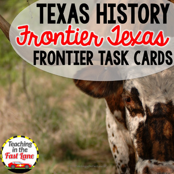 Preview of Texas Frontier Task Cards - Texas History