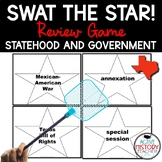 Texas History Review Game Swat the Star Statehood and Government
