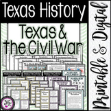 Texas History / The Civil War / Unit 8 / Printable & Digital