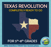 Texas Independence and the Texas Revolution | For 5th-8th 