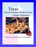 Texas - Native American Groups in Texas Graphic Organizers
