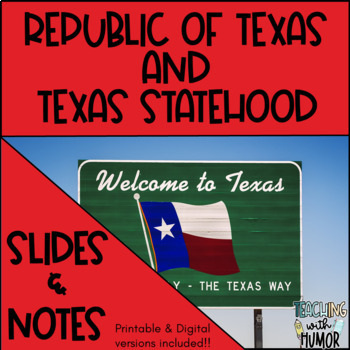 Preview of Republic of Texas & Texas Statehood SLIDES & NOTES