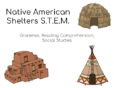 Texas Tribes - Native American Shelters - Grammar, Reading, STEM