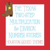 Texas Two-Step Multiplication/Division Number Stories