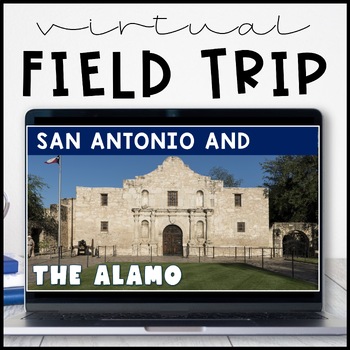 Preview of Texas Virtual Field Trip | San Antonio & The Alamo