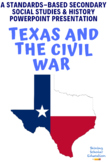 Texas and the Civil War PowerPoint Presentation