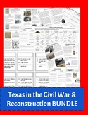 Texas in the Civil War & Reconstruction BUNDLE