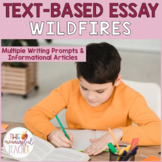 Text-Based Informational Essay Writing Prompt | Wildfires