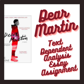 Preview of Text Dependent Analysis Essay Assessment for a Dear Martin Unit
