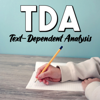Preview of Text Dependent Analysis — TDA Evidence Based Writing: Test Prep, Notes, & Rubric
