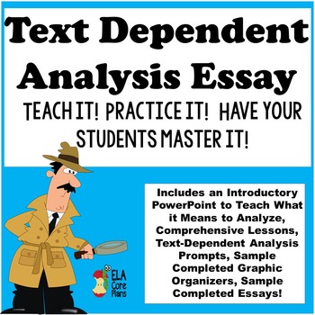 Preview of Text Dependent Analysis ~ Teach It! Practice It! Have Your Students Master It!