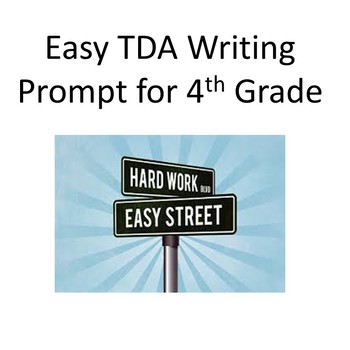 Preview of EASY Text Dependent Analysis Writing Prompt (TDA) 4th Grade