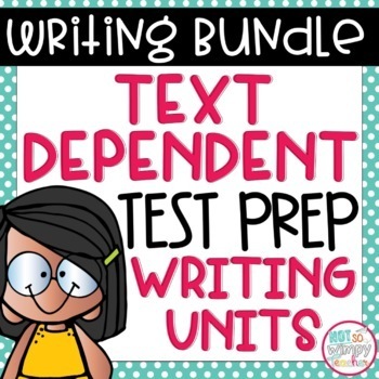 Preview of Text Dependent Test Prep Writing Units BUNDLE