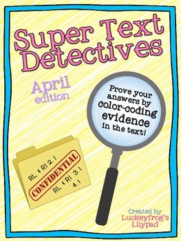 Preview of Text Detectives- Find the Text Evidence! April Edition