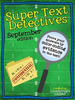 Text Detectives- Find the Text Evidence! September Edition by Luckeyfrog